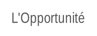 L'Opportunité.