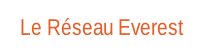 Le Réseau Everest.